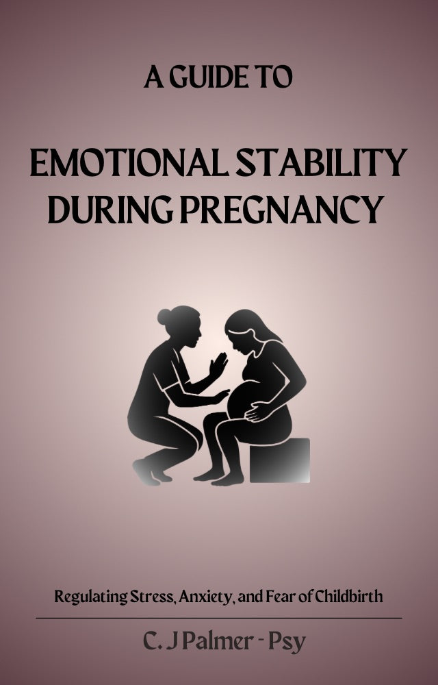 A guide to Emotional stability by C.J Palmer Psy